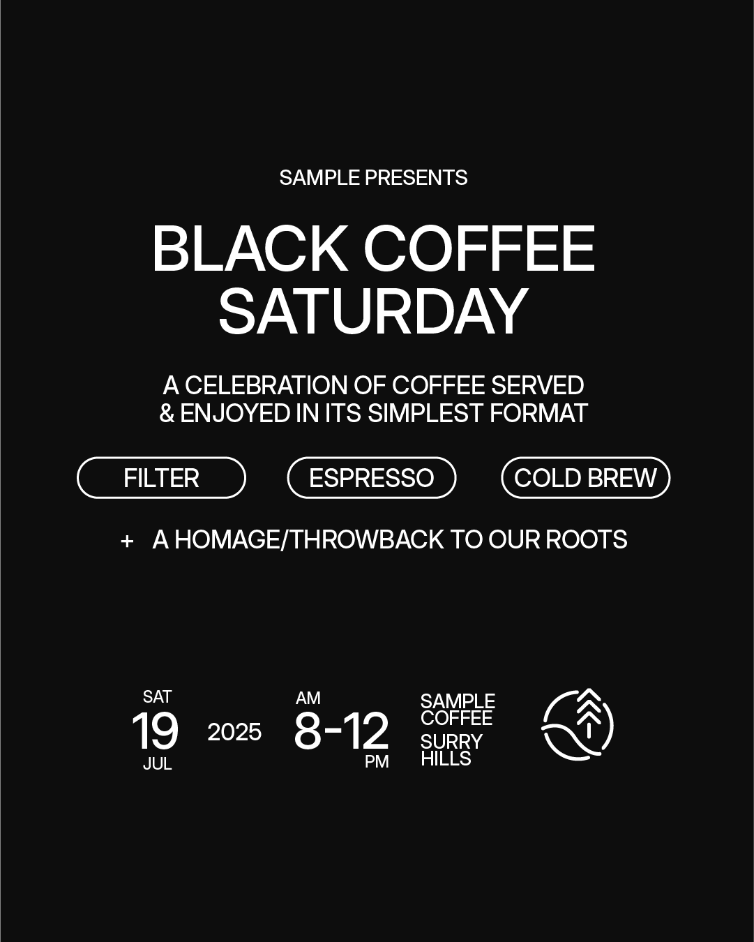 Poster announcing our black coffee Saturday event in July 2025 - 1